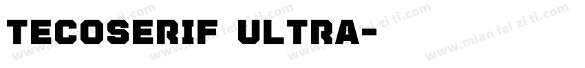 TecoSerif Ultra字体转换